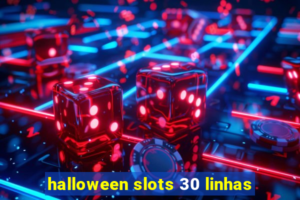 halloween slots 30 linhas